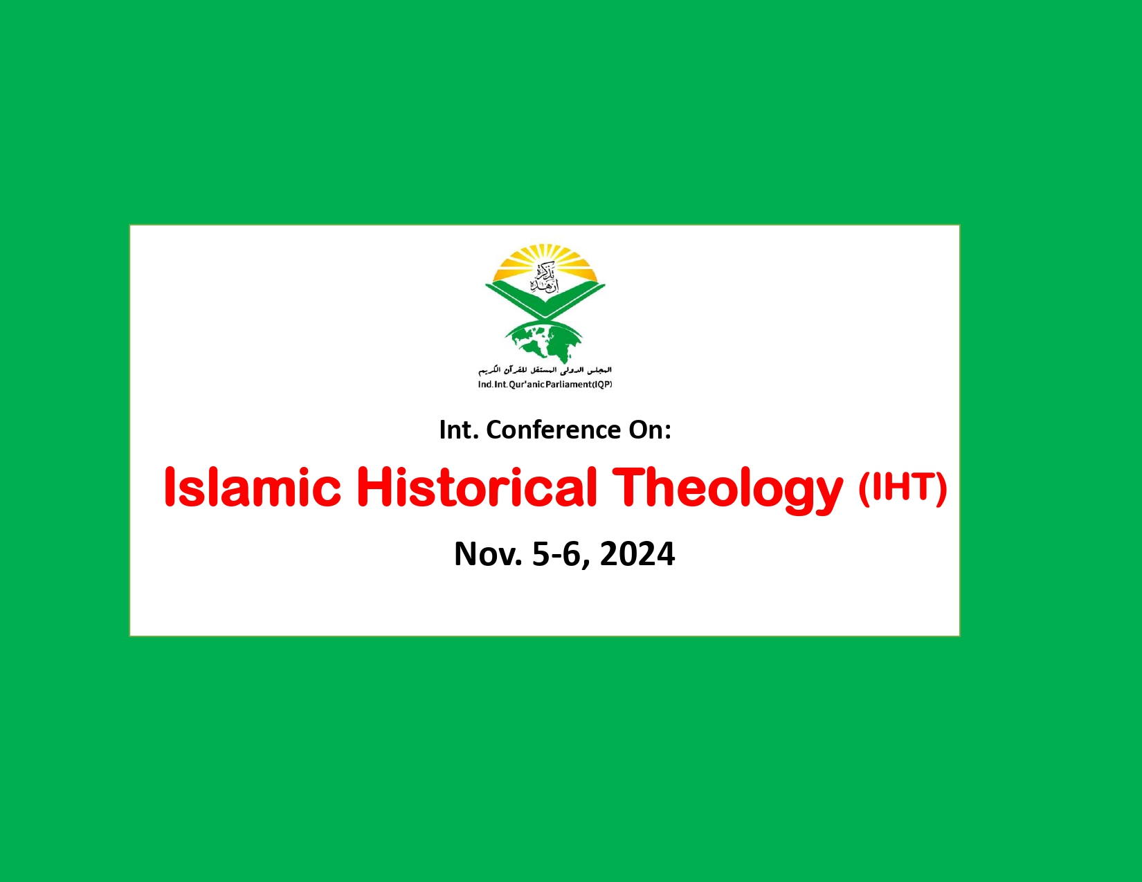Int. Conference On:  Islamic Historical Theology (IHT)